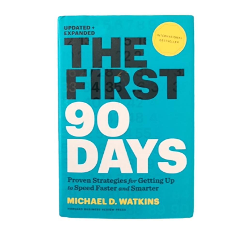 The First 90 Days Michael D. Watkins